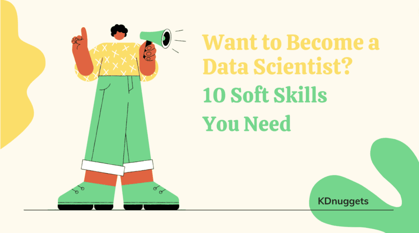 Arya Want Become Data Scientist Part 2 10 Soft Skills Need 1.png