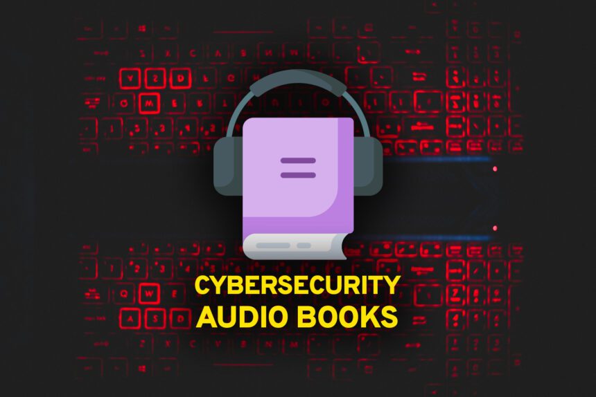 Cybersecurity Audio Books.jpg